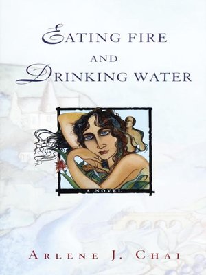 cover image of Eating Fire and Drinking Water